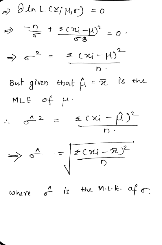 Doen LCX; MO) = 0 s + s (mi, qu? = 0. => 02 = ECM – HJ ? But given that û = n is the 1. MLE of Me .. ^2= {cai-âg? n. n. r = z