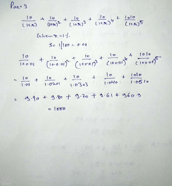 Part 3 Given r=1% So 1/100 = 0.01 9 + 10 + 10 + 10 + 1010 1+0.01. (ito.01) rito0193 Cito:01) Citool) + 10 + 10 + lo + lolo 2