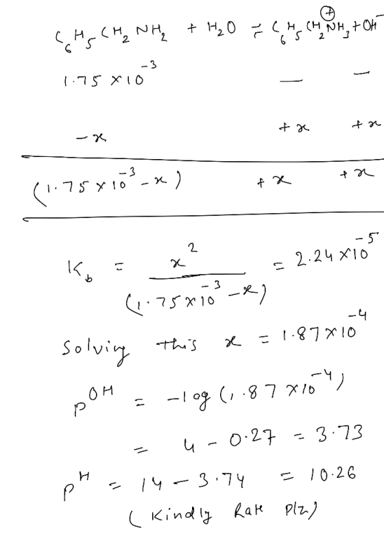 CH, CH₂ NH₃ + H₂O =(HCMNH, TOH 1.75 Xio -X ta ta. 15x103_n) fata -5 - 3 -4 Kis x?_ = 2.24xió (175x10 cry solving this x = 1.8