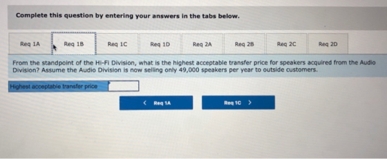 Complete this question by entering your answers in the tabs below. Req 2B Req 1A Req 1B Req 1C Req 1D Req 2C Req 2D Req 2A Fr