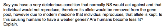 Say you have a very deleterious condition that nor