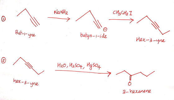 NaNH2 CH₃ CH2 0 But-r-yne butyn-i-ide Hex-3-yne 2 H₂O, H2504, HgSO4 hex-3-yne 3-hexanone