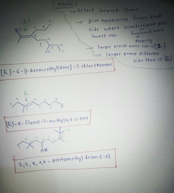 or functional group Hints Select longest chain - give numbering from that side where substituent gets lowest no. Priority lar
