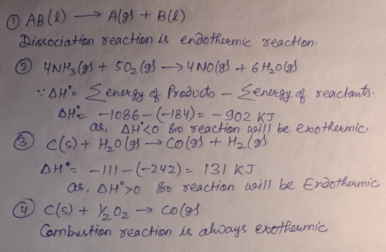O AB(l) -> Alg} + BW) Dissociation reachon is endothermic reaction. 2 YNH₃ (gs + 50₂ (gS Y NO(gS + 6H₂O(g) DH= Senergy of pr