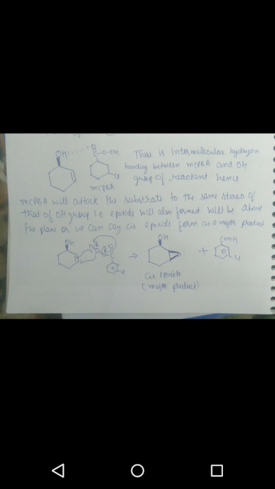 Hi E-0-0H There is intermolecular hydrogen o bonding between mCPBA and on v g usup o Mactant henu MCOBA mc PBA will attack th