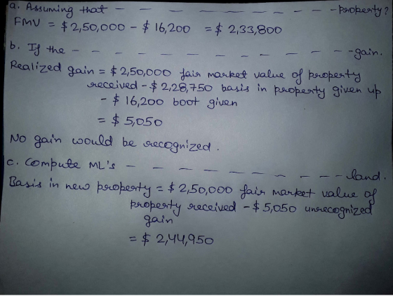 a. Ads und na that | FMV 2,50,000-$ 16,200 -$ 2,33,800 Jain Realized gou n = $2,50,000 ain Mankof valut 0,had Postd Soocaived