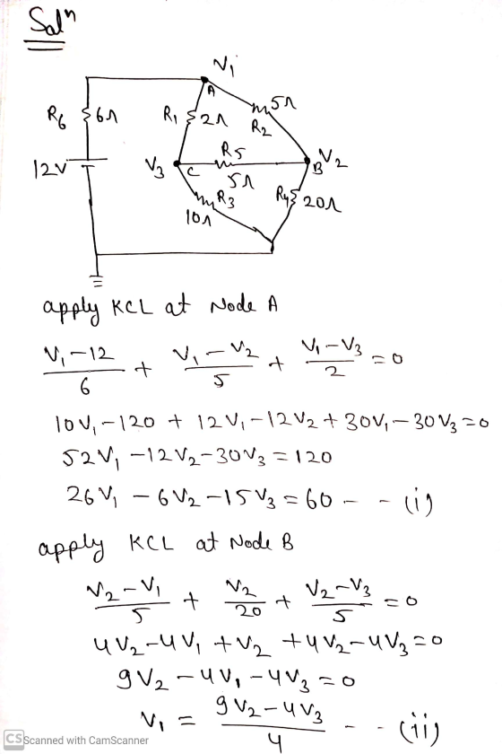 Salm Ni 861 RE mon 12v Rişan R₂ RS si yR3 101 ws c B Ry 201 apply KCL at Node A 1,-12 V2 N-V3 + d 6 5 10 V, -120 + 12 V, -12V