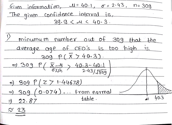 he given..confidlence.. ioeais minumumnumber.w..30g that the axerage ageofCEis too high. 203) 2-43/J309 909 P 7144673) table