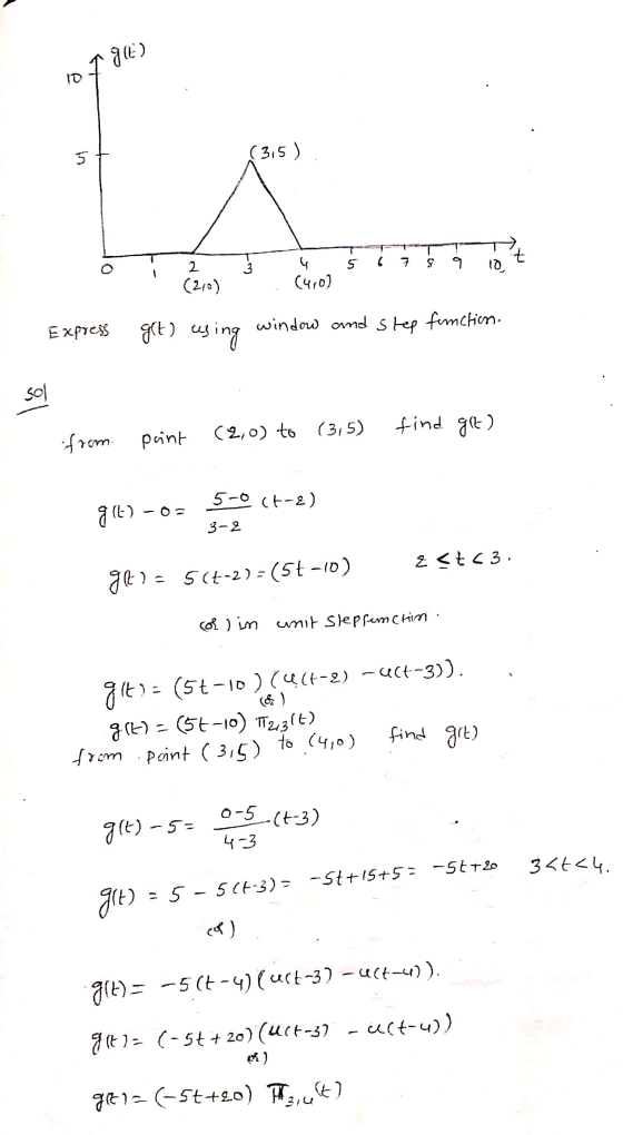 JE) 10 (315) 5 t 6 7 3 5 9 2 (210) 4 (470) 10 Express get) using window and step functions. sol from find gre) (2,0) to (3,5)