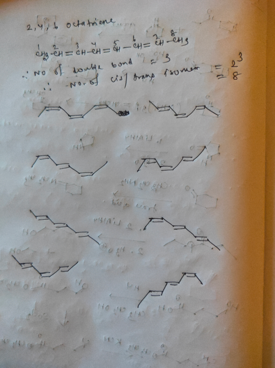 2,916 octatriene... pH = 8HH = 8 – 84 = 2 Eng No of double bond of a em No.of cash trans sromer = op Po NA os NUR AJ PH WO