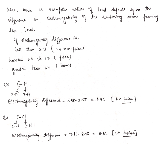 Polar, ionie or non-polan nature of bond defends depon the difference in electronegativity of the combining catons frening th