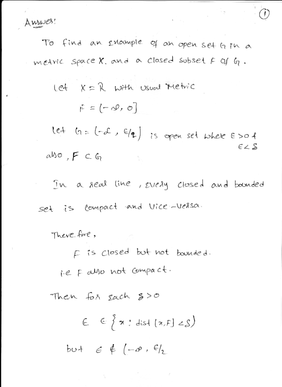 ind an Snawple 익 an open set NA a metc Space X. an d a Closed sobset F of G ina Real line ,guey Closed and bemded set is Comp