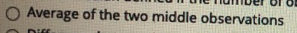 Average of the two middle observations DIE
