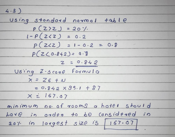 4.3 Using stoodosd normal +ab1e 20/ 1- P(2<z) PC2<z) PCZLO.842 G. 0.2 O.8 = 1O.2 = 0.84 2 Z Using -scoae formulo 0.842 x 95.1