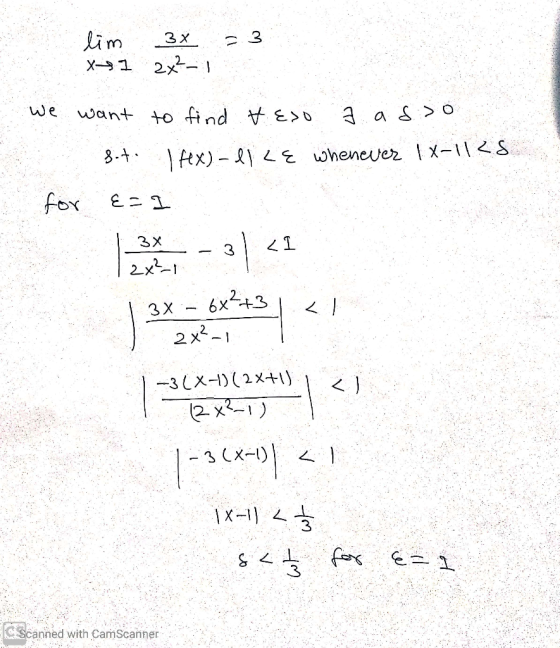 = 3 lim 3x X1 2x² we want to find & Eso I asso sot. I fx)-lile whenever IX-1128 for E=I -3(x-1)(2X+1 i (2x²-1) 1-3(x-1)) <1 1