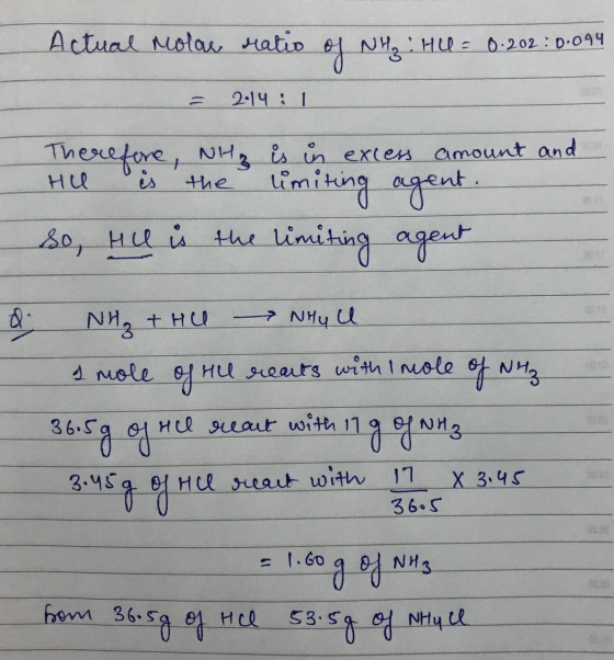 Actual Molas matio of NHS: HUL = 0.202 : 0.094 2.14 : 1 → NH Therefore, NH₃ is in excess amount and Hill is the limiting agen