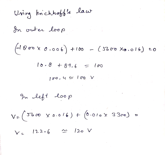 Using krickhoffs law In outer loop (1000 x 0.006) 0.006) +100 (5200 X0.016) co 10.8 + 89.6 = 100 100. un 100 iv In left loop