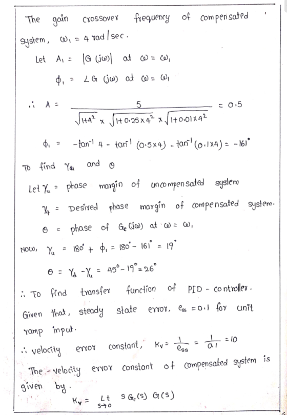 of compensated The gain crossover frequency system, W, = 4 yad /sec. let AE l (jw) at = , 0. = LG (jw) at 6= w A = - - 0.5 To