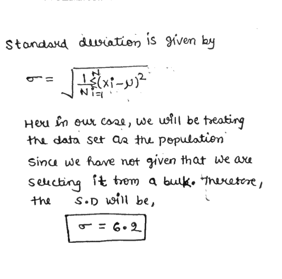 2(بر-x)ا Standard deviation is given by 11 Nial Heu in our case, we will be treating the data set as the population since we