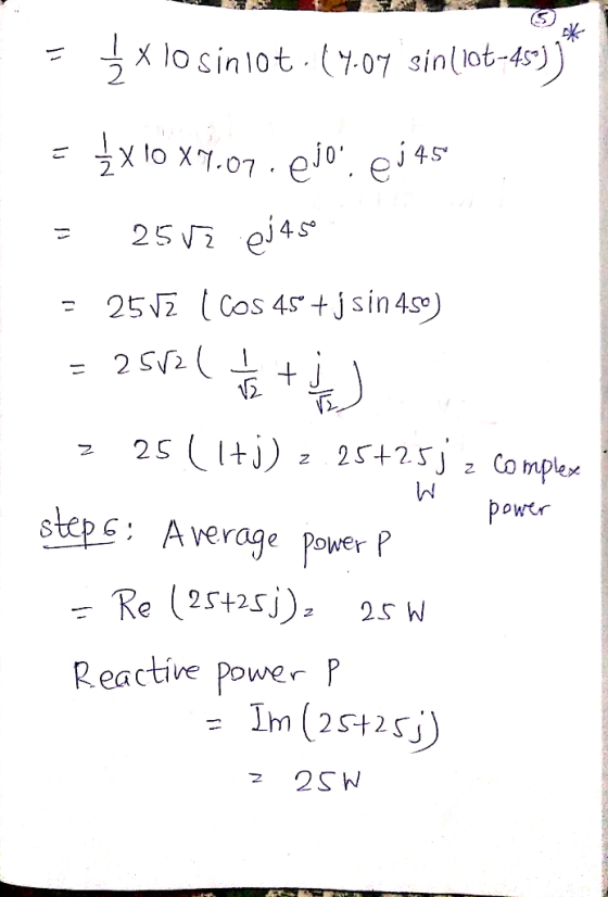 = { x 10 siniot.(4-04 sin(106-45-))* = {x10x4.07.ejo, e145 = 25v2 ej 45 = 2512 ( cos 45 +jsin 450) = 2502 ( 4 /3 + 2) z 25 (