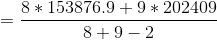 =\frac{8* 153876.9 +9* 202409}{8+9-2}