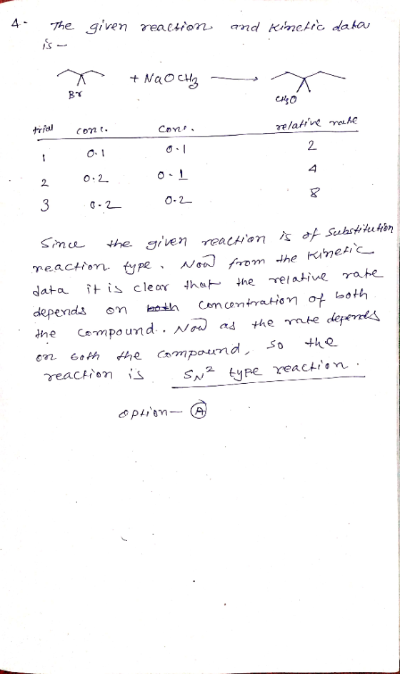 4- given reaction and Kinetic data The isme + NaOCH BY ets trial conta cor relative role Oil 0:2 0.2 0-1 0.2 3 . Since the g