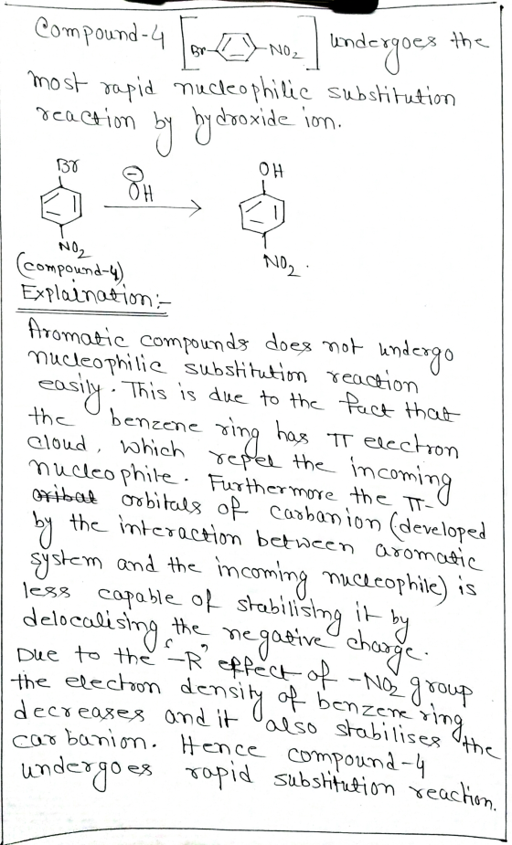 Compound-4 [ 6 ) No. undergoes the most rapid nucleophilie substitution reaction droxide ion. by hy ydroxide BO OH OH NO2 the