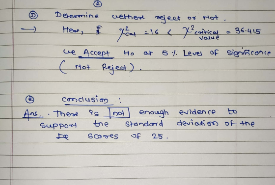 2 D ent 36.415 Determine wethere reject or not Hest, Heat =16 < pe cinco ue Accept at 5%. Level of ( not Not Reject). Ho Sign