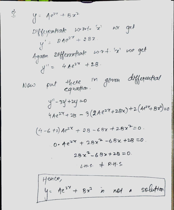 war get y = 40?? + B x2 Differentiate woroto a y = 24227 + 2B2 Again Differentiate coort. a noo get Y = 4 422X + 23 In d