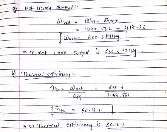 al Net work output Whet an- dret 104F. 562 417-26 Whet 630.3 kilig so so, net Font output is 630.3 VIIKO b> Thermael efficien