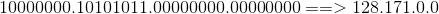 10000000.10101011.00000000.00000000 ==>128.171.0.0