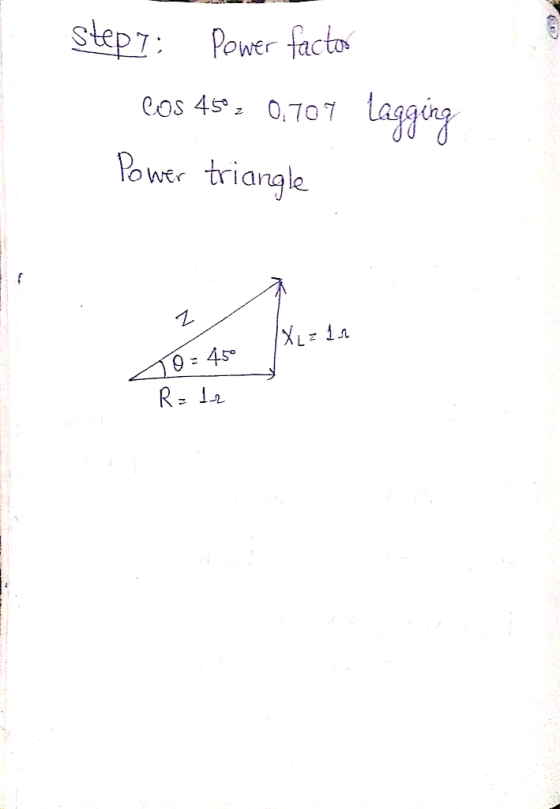 stepI: Power factors Cos 45= 0,709 lagging Power triangle IX, zin 10 - R=12