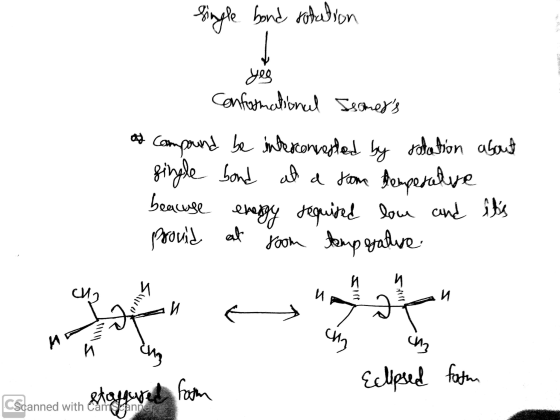 single band rotation yeg conformational Isomers of compound be interconverted by rotation gingle bond at a tom demperature b