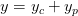 y=y_c+y_p