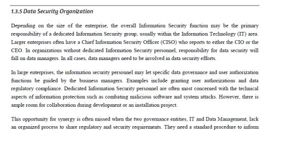 1.3.5 Data Security Organization Depending on the size of the enterprise, the overall Information Security function may be th