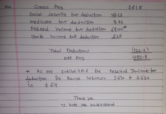 Carass Pay $615 seurity br deluchon tax deduction Social 38.13 medicabe 3.12 Fed exal tmCome tax deduchon 6.00 Stele income t
