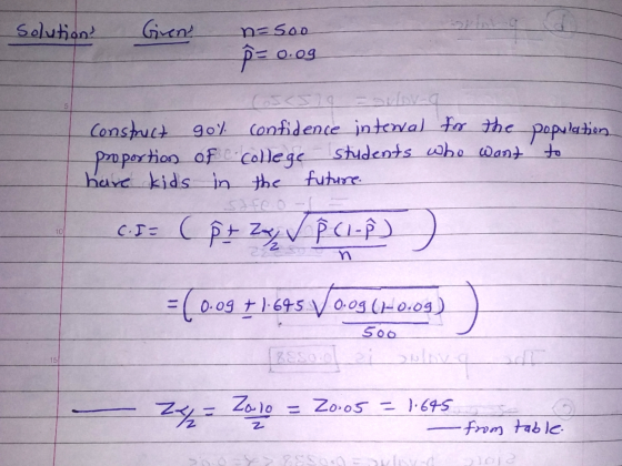 n=soo Solution Given =0.09 (65c519 = sulov-a Construct 90% confidence interval for the population proportion of college stude