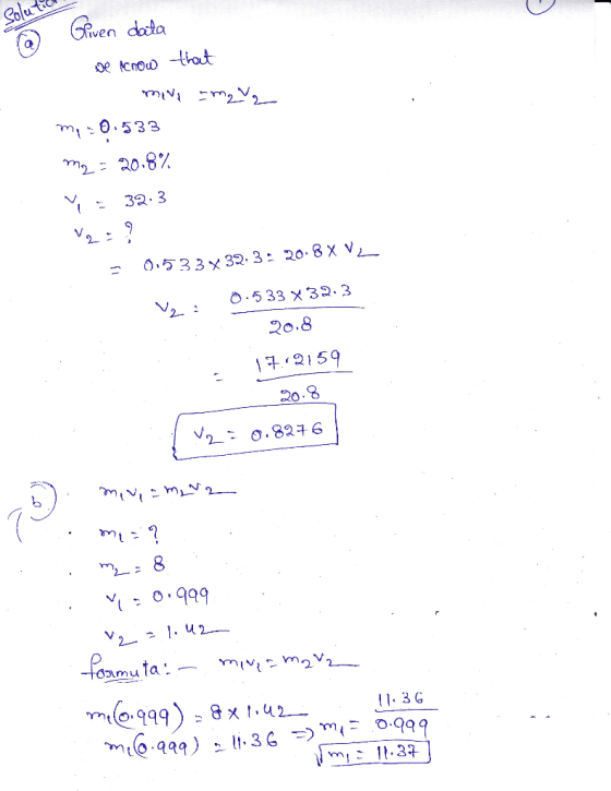 solution To Given data we know that 1. mila meva m,-0.533 m2 = 20.8% Y : 32.3 12:? = 0.533 32. 3. 20.8 XV V : 0.533 X 32.3 20