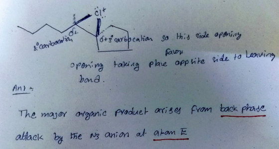 & carbocation Totz carbocation so this side opening favov. opening taking place appsite side to Leaving bond. Any + The major