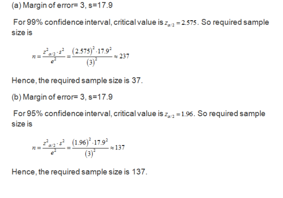 (a) Margin of error- 3, s-17.9 or 99% confidence interval, critical value is a,-2575. So required sample size is ._та 2-S2 (2