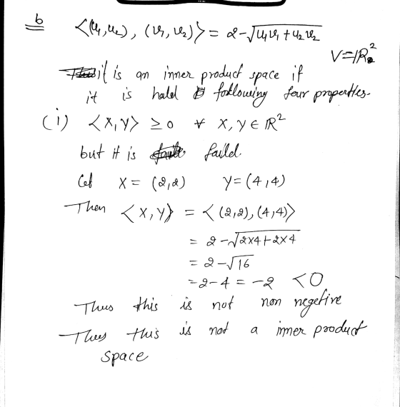 os 2 if < (4,4), (1, 2)>=2-J44, +421 VEIR it is an inner product space it is hald be forklowing your properties <x,y> 20 o &