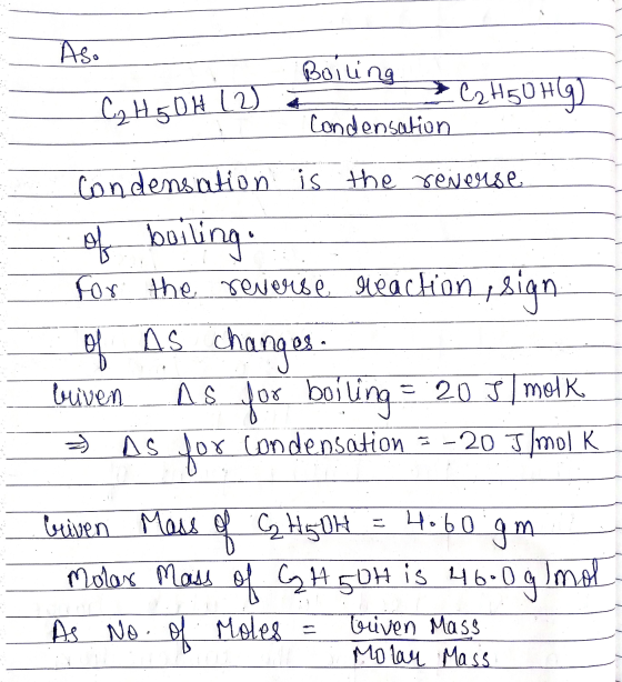 Boiling C H50 HG) C₂ H GOH (2) Condensation Condensation is the reverse of boiling. for the reverse reaction, sign. of as ch