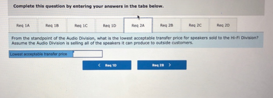 Complete this question by entering your answers in the tabs below. Req 1A Req 1B Req 1C Req 1D Req 2A Req 2B Req 2C Req 2D Fr