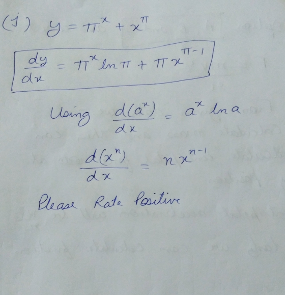 (1) y = x + x dy - t* ln t + T x T-1 7 da Using dla) - aä lna dx o s d(xh) - nan da Rate Positive Please