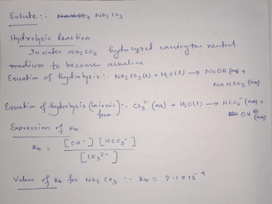 solute; – Halso a Na2CO3 Hydrolysis Reaction In water Na2CO3 hydacyred causing the neutral medium to become alkaline Equation