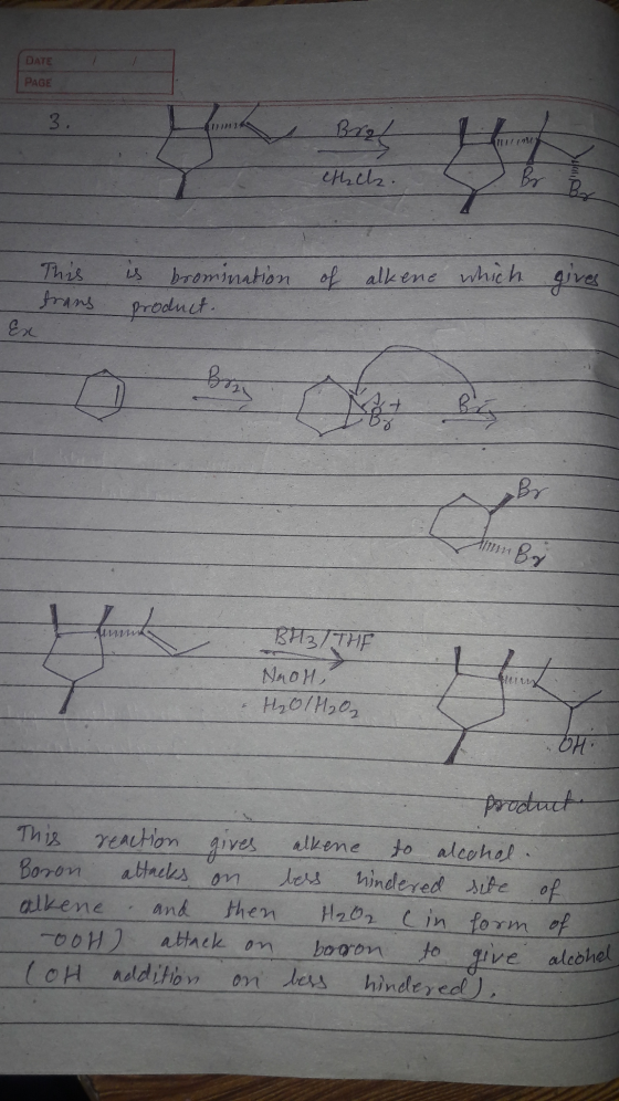 DATE PAGE 3. Bral cthch. Br Br This frans is bromination of alkene which of alkene which gives product. Ex Bon Br By M BH3/TH
