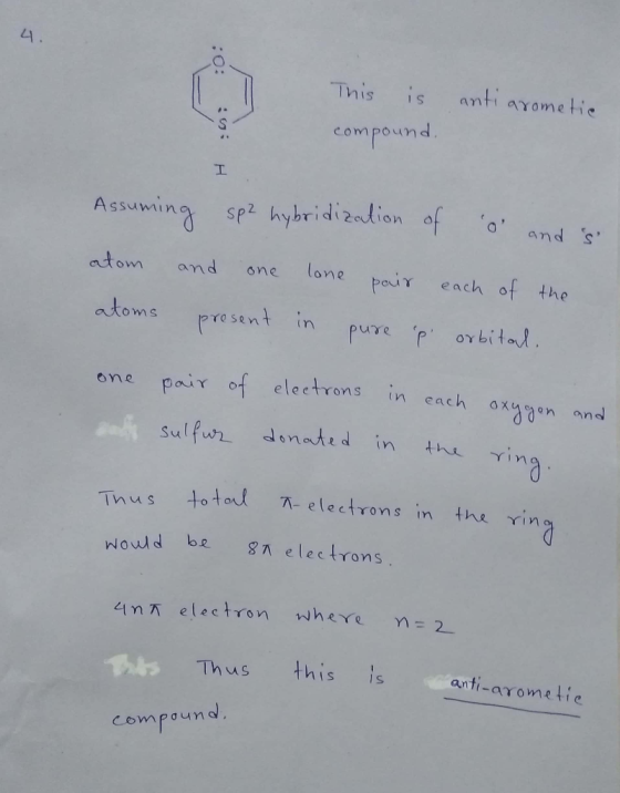 4. :O: This is compound. anti arometic si H Assuming sp2 hybridization of o and so atom atoms and one present lone in pair