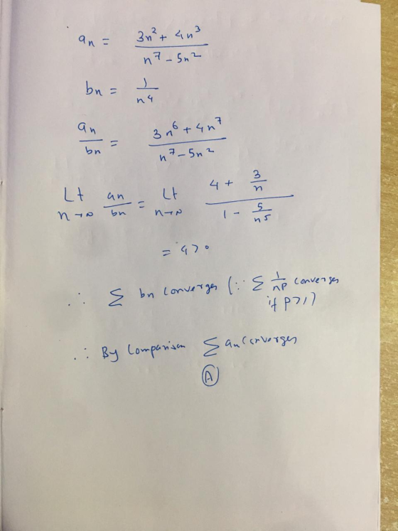 an= 3n²+ 4n3 n7-5n² bn= . n4 an bn 11 3 n6+4n7 n7–5n2 3 4+ n Lt an Lt m/s/w/ 5 nyn bu nen =920 { bn convergen (: { up converg
