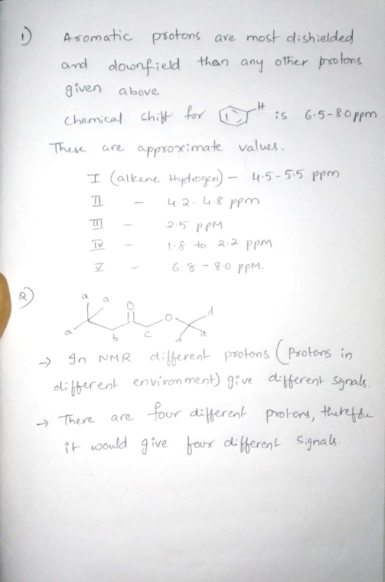 ) Asomatic pon ave most dishielded and alovonfield than any other potons g iven above Chemica chi for is 6.5-80ppm These are