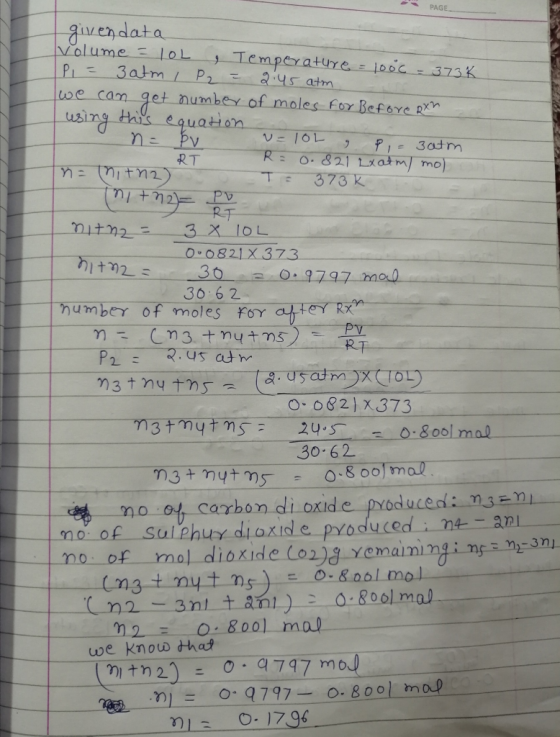 PAGE endata Valume = LOL PI= TemperaturYe - jooc 2.45 atm we cam get numbey of moles foY Before Rxn 373 K 3atm/ P - using thk